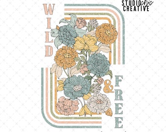 Boho PNG, Wild and Free PNG, Vintage Floral Sublimation Design, Vintage Design for T-Shirts, Vintage Flowers PNG, Boho Shirt Design