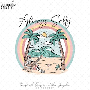 Always Salty Sublimation, Salty Beach PNG, Summer Sublimation, Skeleton Sublimation, Palm Trees Sublimation, Summer Digital Download