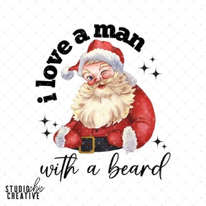 Vintage Santa Christmas PNG, Vintage Santa Sublimation Designs, Christmas PNG Designs, Christmas Sublimation, I Love A Man With A Beard PNG