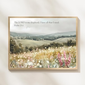 The Lord is my shepherd, Psalm 23, Christian Home Decor, Vintage Wildflowers Bible Verse, Landscape Scripture Printable, Christian Wall Art