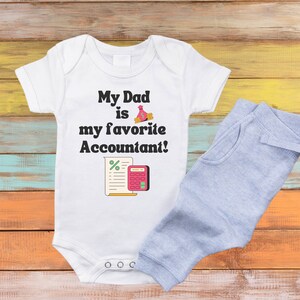 My Dad's an Accountant Onesie® CPA Baby Bodysuit Shirt 