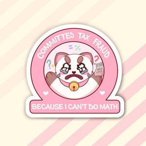 Matte sticker - Bee and Puppycat - Lazy in Space - Decal - Kawaii - Cute - Vinyl - Waterproof - Taxes - Tax season