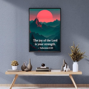 The Joy of the Lord Is Your Strength – Nehemiah 8:10 Bible Verse Wall Art – Aesthetic Christian Encouragement Poster - Fantasy Sunset