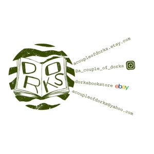 May include: Green and white logo for a bookstore called "Dorks" with the text "Dorksbookstore" and the website address "acoupleofdorks.etsy.com".