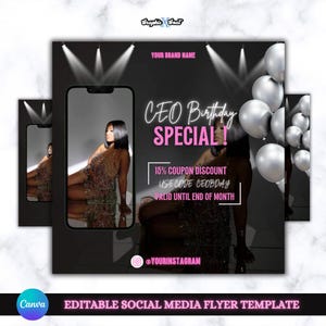 May include: Black and white social media flyer template with a pink neon text overlay that says "CEO Birthday Special!" and a 15% coupon discount code. The flyer features a woman in a sparkly dress and silver balloons.