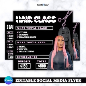 May include: Black and pink flyer advertising a one-on-one hair class. The flyer lists the topics covered, materials needed, and the investment cost. The flyer includes a photo of a woman with pink hair.