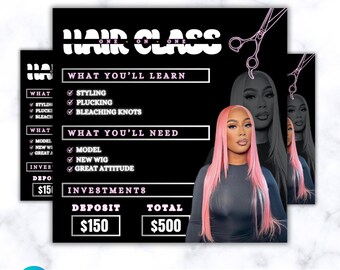 May include: Black and pink flyer advertising a one-on-one hair class. The flyer lists the topics covered, materials needed, and the investment cost. The flyer includes a photo of a woman with pink hair.