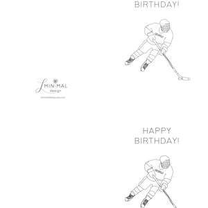 May include: A black and white line drawing of a hockey player skating and holding a hockey stick. The text "HAPPY BIRTHDAY!" is above the player and the text "MINIMAL design" is below the player.