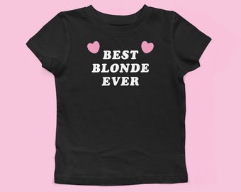 Best Blonde Ever Baby Tee