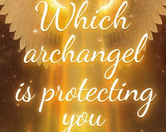 Which Angel is protecting you?