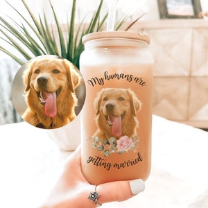 Custom Dog Engagement Gift,  Personalized My Humans Are Getting married glass tumbler, Custom Pet Engagement Gift, custom pet wedding gift