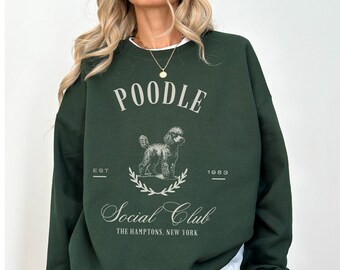 Poodle Social Club sweatshirt, Poodle dog, Poodle gift, Poodle Sweatshirt, Poodle dog mom, Toy poodle, Standard poodle, Poodle sweater