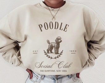 Poodle Social Club sweatshirt, Poodle dog, Poodle gift, Poodle Sweatshirt, Poodle dog mom, Toy poodle, Standard poodle, Poodle sweater