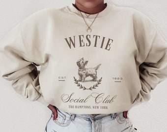 Custom Westie Social Club Sweatshirt, Westie Sweatshirt, Westie gifts, Westie mom, Tabby cat, West Highland Terrier dog, Dog mom crewneck