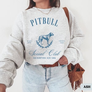 Pitbull Social Club Sweatshirt, Pitbull sweatshirt, Pitbull dog, Pitbull mom, Pitbull gifts, pittie, Pitbull owner, Pitbull shirt, Pitbull