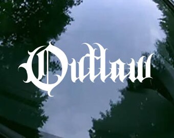 Outlaw Vinyl Decal Sticker Car Truck SUV Window Bumper