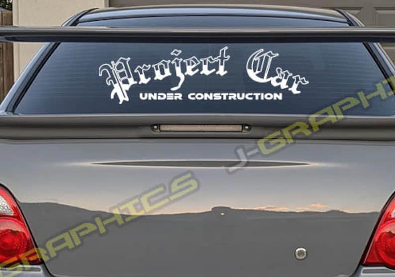 Project Car Rear Window Decal Sticker Banner JDM Vinyl Stance Euro