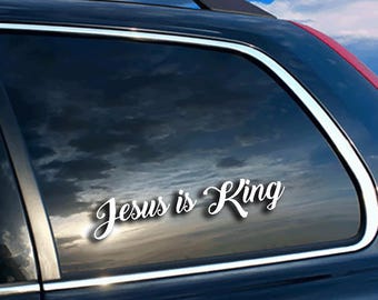 Jesus is King Decal: Christian Faith Sticker for Car, Truck, SUV
