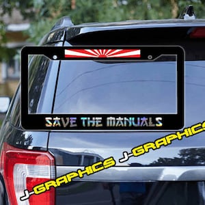 License Plate Frame Save The Manuals Oil Slick Letters Japanese Japan Flag Weatherproof