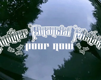Financial Mistake Car Decal: JDM Vinyl Sticker