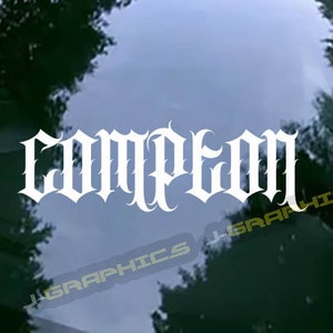 Compton Vinyl Decal Sticker Car Truck SUV Window Bumper California CA