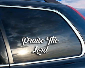 Praise the Lord Decal (2) God Jesus Christian Sticker Faith Religious Pray Car Truck SUV
