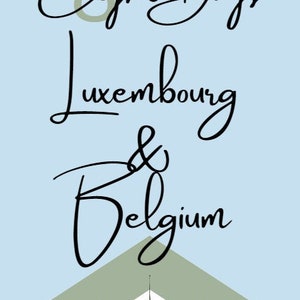 Travel Itinerary - Luxembourg & Belgium