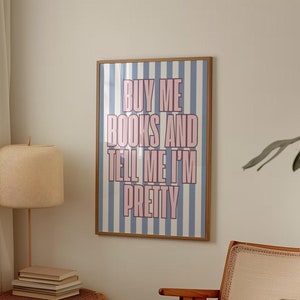 Buy me books and tell me I&#39;m pretty | Digital Book Print Pink Bedroom Retro Aesthetic Book Lover Wall Art Vintage Preppy Trendy Home Decor