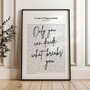 ACOWAR Only you can decide who breaks you | Sarah J Maas Quote | Minimalistic Bookish Quote Print Digital Download | ACOTAR | Suriel & Feyre