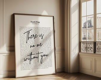 Fourth Wing Quote Print: Xaden Riorson, There is no me without you. Book Lover Wall Art