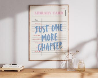 Book Lover Print: Library Card, One More Chapter (Digital Download)