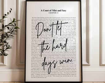 ACOTAR don't let the hard days win quote | Sarah J Maas Quote | Digital Download | Rhysand | Velaris Chapter 32