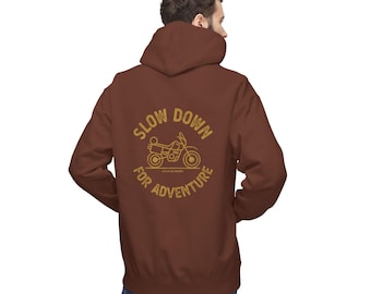 Slow Down for Adventure Hoodie | Motorcycle Hoodie