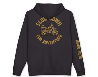 Slow Down For Adventure Hoodie | Motorcycle Graphic, Retro Script