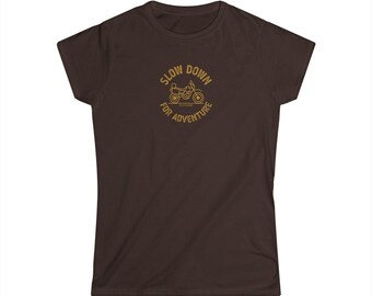 DR650 Motorcycle 'Slow Down For Adventure' Tee | Women's Vintage Moto Graphic