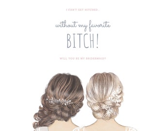 Bridesmaid Proposal Card | I Can't Get Hitched Without My Favorite Bitch | Bridesmaid Proposal | Will You Be My Bridesmaid