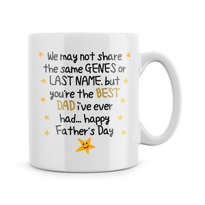 Best Step Dad Mug Step Dad Father&#39;s Day Gifts We May Not Share The Same Genes You&#39;re The Best Dad I&#39;ve Ever Had Happy Father&#39;s Day Father