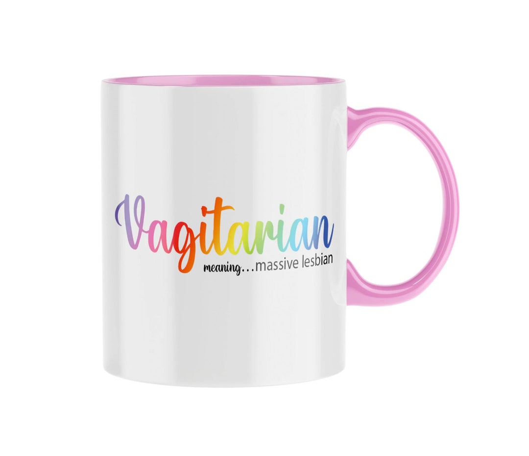 Funny Gift for Lesbian Funny Mug Vagitarian Meaning Massive