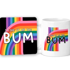 Funny Mug & Coaster Set I Like It Up The Bum Gay Gifts Gay Bestie Best Friend Joke Gifts Hilarious Novelty Mugs LGBTQ Birthday Gifts Present