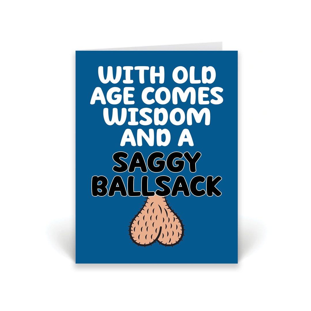 Funny Rude Birthday Card for Men Saggy Ballsack for Him Etsy