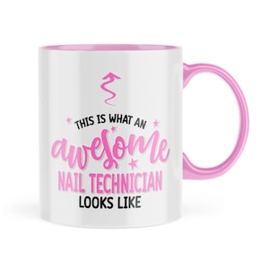 Gift For Nail Tech - Funny Mug - This Is What An Awesome Nail Technician Looks Like - Wife Girlfriend Gift - Work Mugs - Secret Santa Gifts
