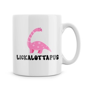 Funny Mug - Gift For Lesbian Gay Friend - Lickalottapus Gift - Joke Banter Present - Colleague Best Friend Birthday Gifts - Christmas Jokes