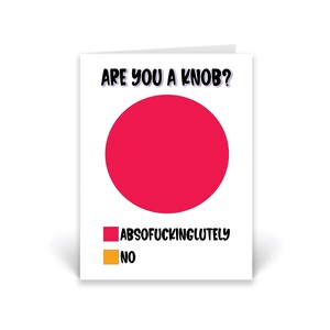Funny "Are You A Knob?" Pie Chart Greeting Card