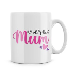 World&#39;s Best Mum Mug - Mother&#39;s Day Gift - Birthday Gift For Mum - Best Mum Ever Coffee Mug - Funny Mugs - Mum Christmas Gifts - For Her Cup