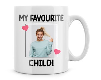 Funny Mugs Personalised Photo Funny Favourite Child Mug Funny Fathers Day Gift Mother's Day Funny Cup For Mum Dad Funny Birthday Gift Mum