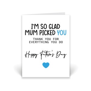 May include: A white card with a blue heart at the bottom. The card says "I'm so glad Mum picked you. Thank you for everything you do. Happy Father's Day."