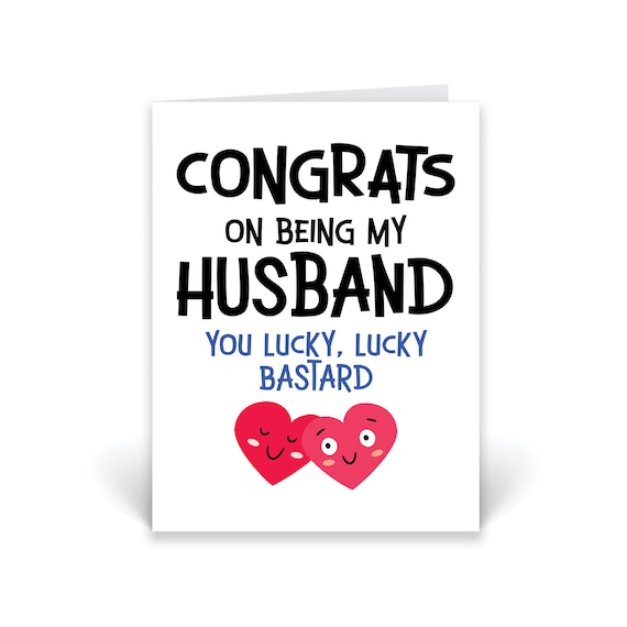 Drôle de mari Cartes Félicitations pour être mon mari vous chanceux B*stard  Carte d’anniversaire Carte de Saint-Valentin Cartes d’anniversaire