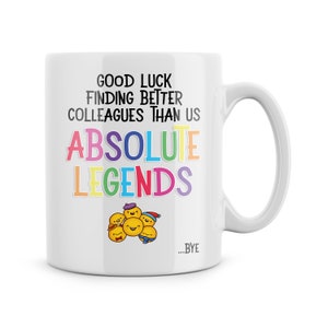 Funny Mugs Leaving Work Gifts For Colleague Good Luck Finding Better Colleagues Than Us Absolute Legends New Job Present Farewell Leaving