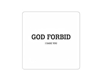 God Forbid Sarcastic Phrase Kiss-Cut Stickers | Minimal Office Humor, 90s Aesthetic