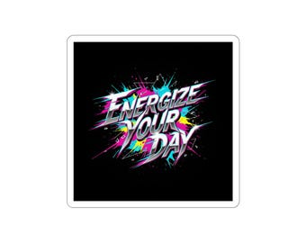 Energize Your Day Sticker | kinetic typography, glitch melt neon